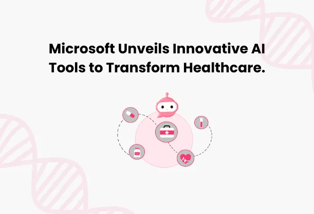 AI Tools to Revolutionize Healthcare