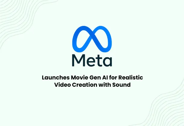 Meta Launches 'Movie Gen': AI Model for Creating Realistic Videos