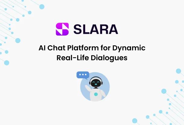 Slara Launches Advanced AI Chat Platform